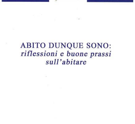 Abito dunque sono