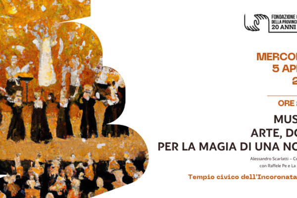 Musica, arte, dono per la magia di una notte