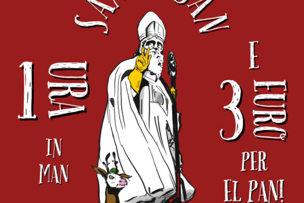 San Bassan 1 ura in man e 3 euro per el pan!